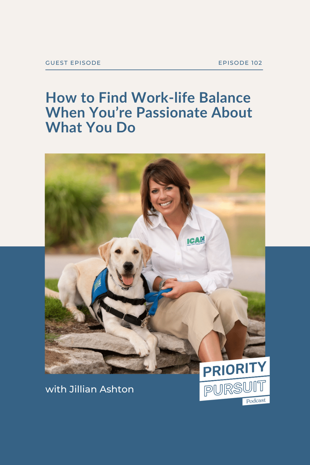 How to find work-life balance when you’re passionate about what you do with Jillian Ashton on the Priority Pursuit Podcast!