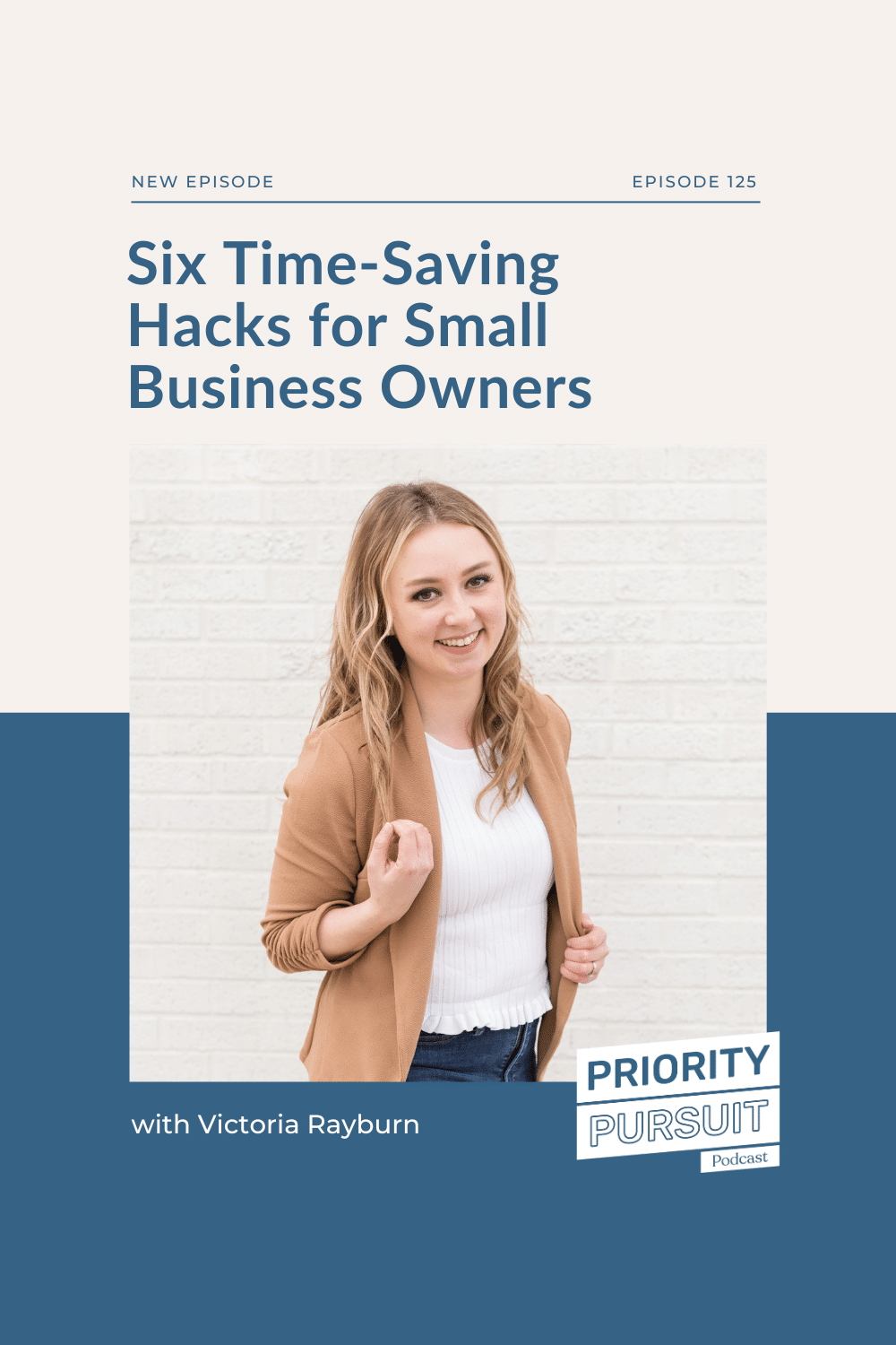 In this episode of “Priority Pursuit,” we’re exploring six time-saving hacks you can use as a small business owner. 